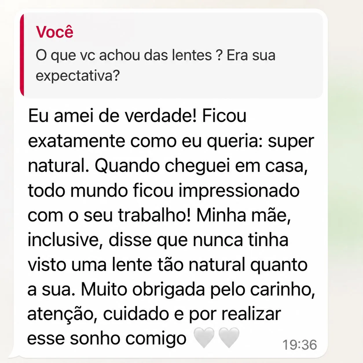 Depoimento de paciente: resultado das lentes em resina ficou super natural, como ela queria